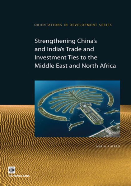 Strengthening China's Trade and India's Trade and Investments Ties to the Middle East and North Africa cover