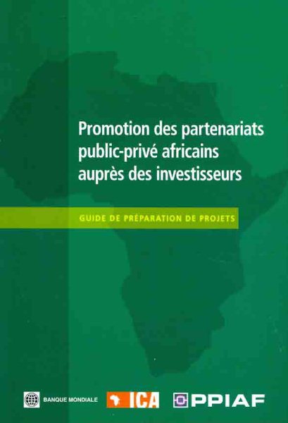 Promotion des partenariats public-privé africains auprès des investisseurs: Guide de préparation de projets (French Edition) cover