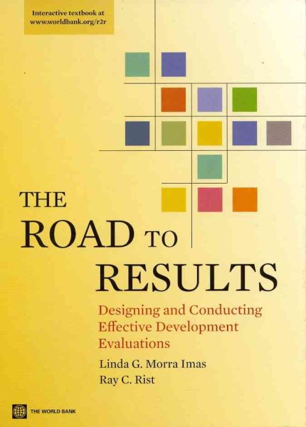 The Road to Results: Designing and Conducting Effective Development Evaluations (World Bank Training Series) cover