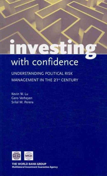 Investing with Confidence: Understanding Political Risk Management in the 21st Century cover