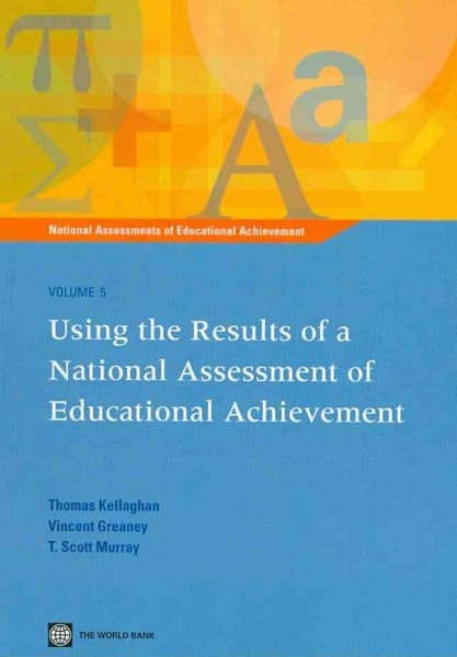 Using the Results of a National Assessment of Educational Achievement (National Assessments of Educational Achievement)