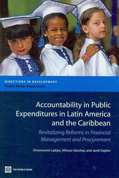 Accountability in Public Expenditures in Latin America and the Caribbean: Revitalizing Reforms in Financial Management and Procurement (Directions in Development) cover