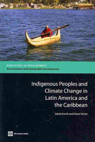 Indigenous Peoples and Climate Change in Latin America and the Caribbean (Directions in Development: Environment and Sustainable Development) cover