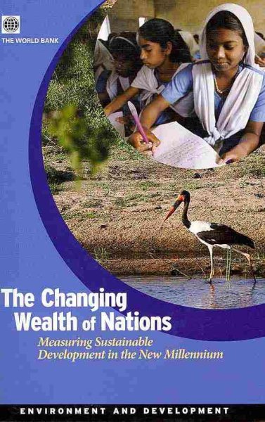 The Changing Wealth of Nations: Measuring Sustainable Development in the New Millennium (Environment and Sustainable Development) cover
