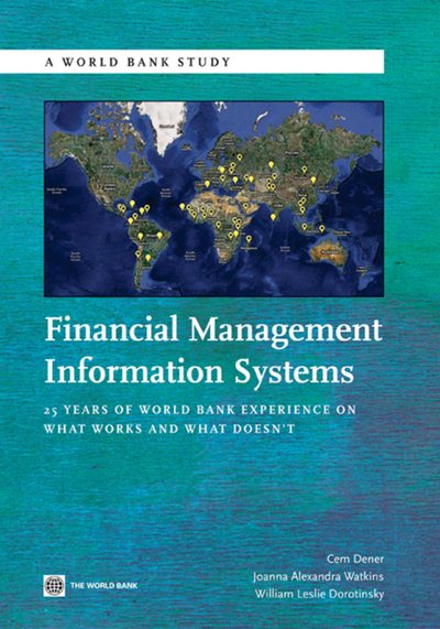 Financial Management Information Systems: 25 Years of World Bank Experience on What Works and What Doesn't (World Bank Studies) cover