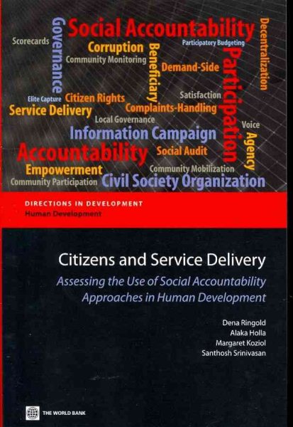 Citizens and Service Delivery: Assessing the Use of Social Accountability Approaches in Human Development Sectors (Directions in Development: Human Development) cover
