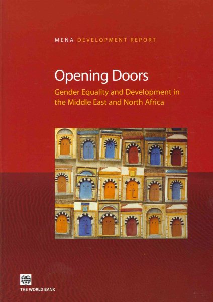 Opening Doors: Gender Equality and Development in the Middle East and North Africa (MENA Development Report) cover