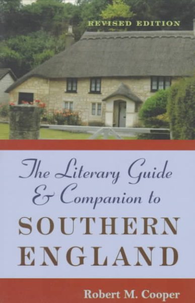 The Literary Guide and Companion to Southern England Revised cover