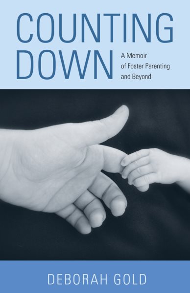 Counting Down: A Memoir of Foster Parenting and Beyond cover