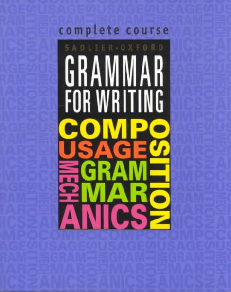 Sadlier-Oxford Grammar for Writing: Complete Course (Grammar for Writing Ser. 4) cover