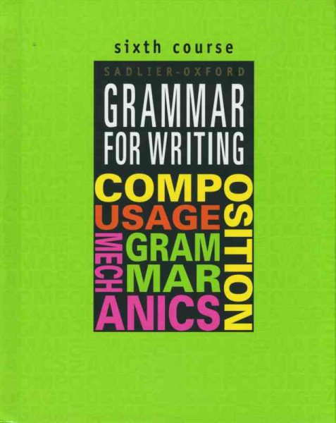 Grammar for Writing: Sixth Course