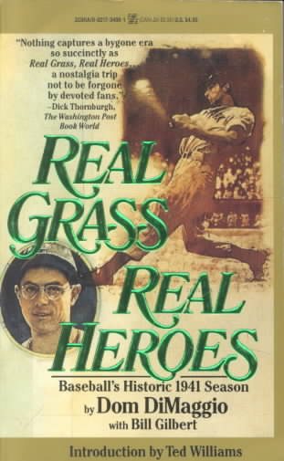Real Grass, Real Heroes: Baseball's Historic 1941 Season cover