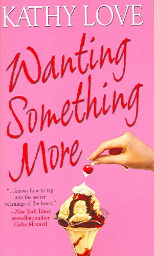 Wanting Something More (Stepp Sisters, Book 3)