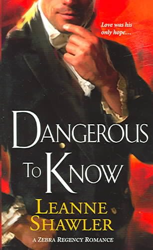 Dangerous To Know (Zebra Regency Romance) cover