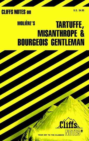 Tartuffe, the Misanthrope, and the Bourgeois Gentleman: Notes cover