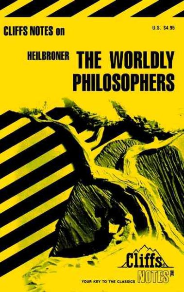 CliffsNotes on Heilbroner's The Worldly Philosophers cover