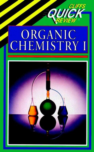 Organic Chemistry I (Cliffs Quick Review) cover