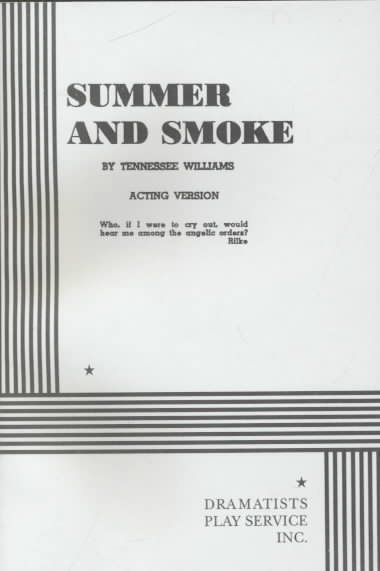 Summer and Smoke. (Acting Edition for Theater Productions)