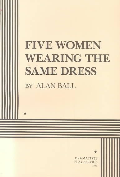 Five Women Wearing the Same Dress (Acting Edition for Theater Productions) cover