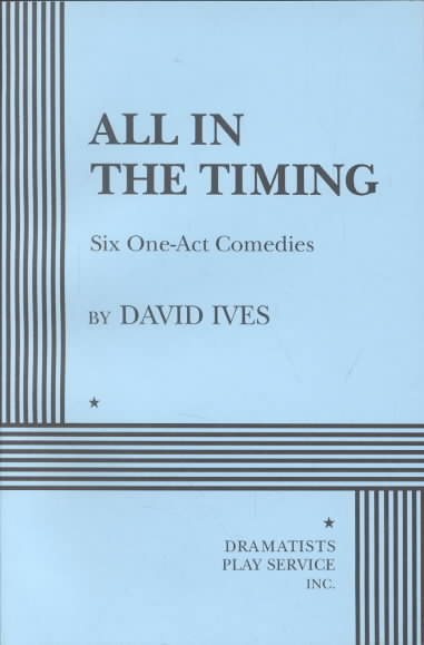 All in the Timing, Six One-Act Comedies - Acting Edition (Acting Edition for Theater Productions)