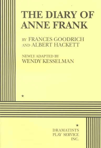 The Diary of Anne Frank (Kesselman) - Acting Edition (Acting Edition for Theater Productions) cover