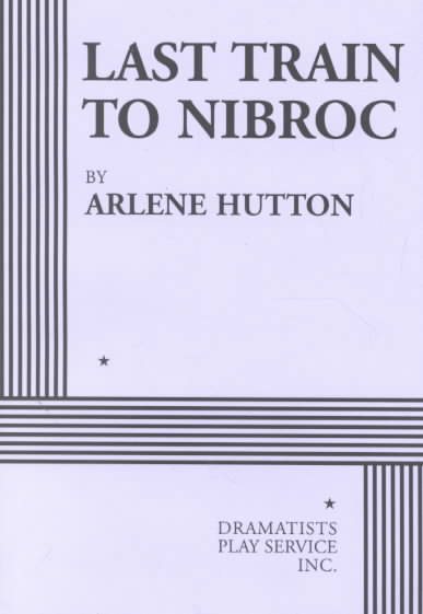 Last Train to Nibroc - Acting Edition cover