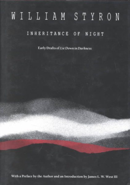 Inheritance of Night: Early Drafts of Lie Down in Darkness cover