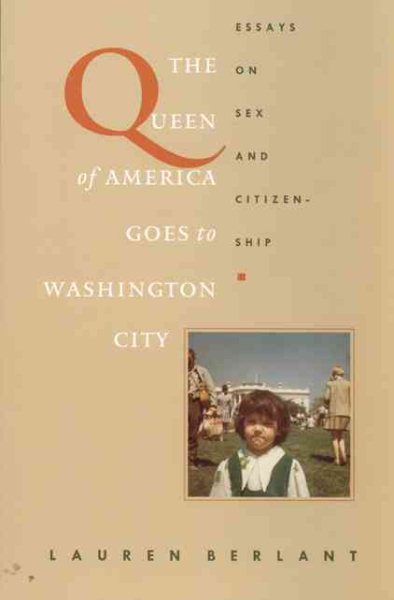 The Queen of America Goes to Washington City: Essays on Sex and Citizenship (Series Q) cover