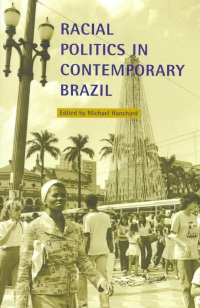 Racial Politics in Contemporary Brazil cover