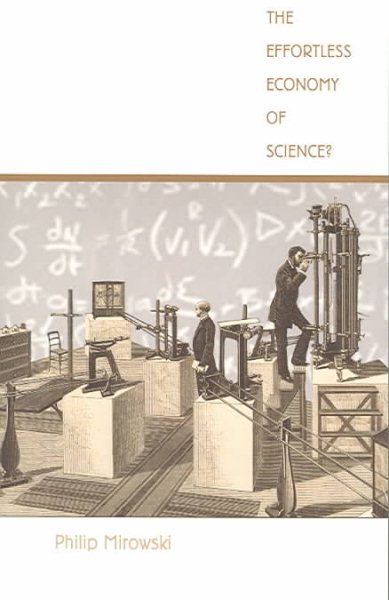 The Effortless Economy of Science? (Science and Cultural Theory)