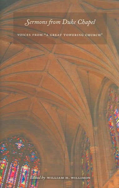 Sermons from Duke Chapel: Voices from "A Great Towering Church" cover