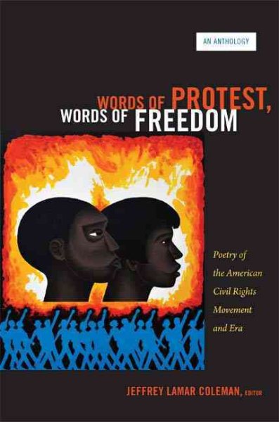 Words of Protest, Words of Freedom: Poetry of the American Civil Rights Movement and Era cover