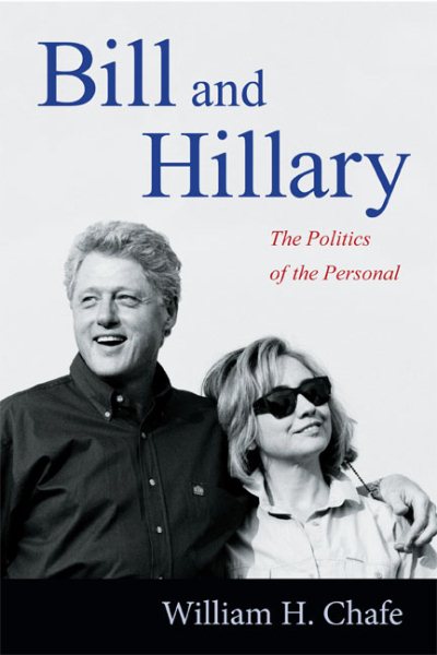 Bill and Hillary: The Politics of the Personal cover