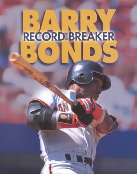 Barry Bonds: Record Breaker (Sports Achievers Biographies) cover