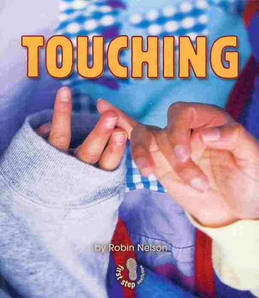 Touching (First Step Nonfiction) cover