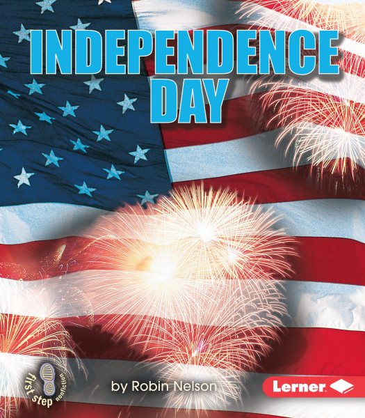 Independence Day (First Step Nonfiction)