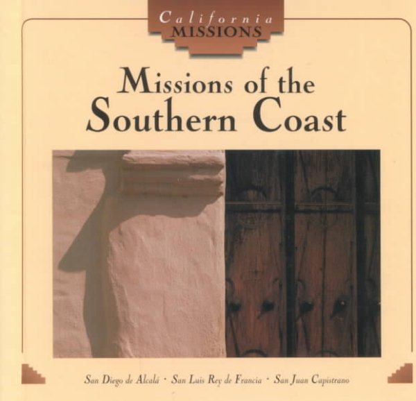 Missions of the Southern Coast (California Missions) cover