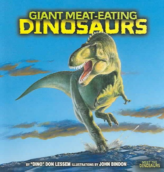 Giant Meat-Eating Dinosaurs (Meet the Dinosaurs) cover