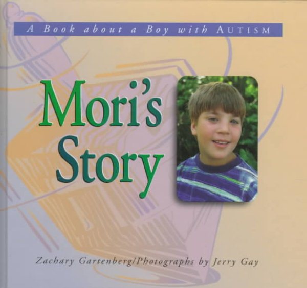 Mori's Story: A Book About a Boy With Autism (Meeting the Challenge) cover