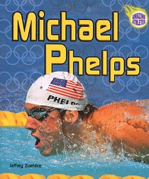 Michael Phelps (Amazing Athletes) cover