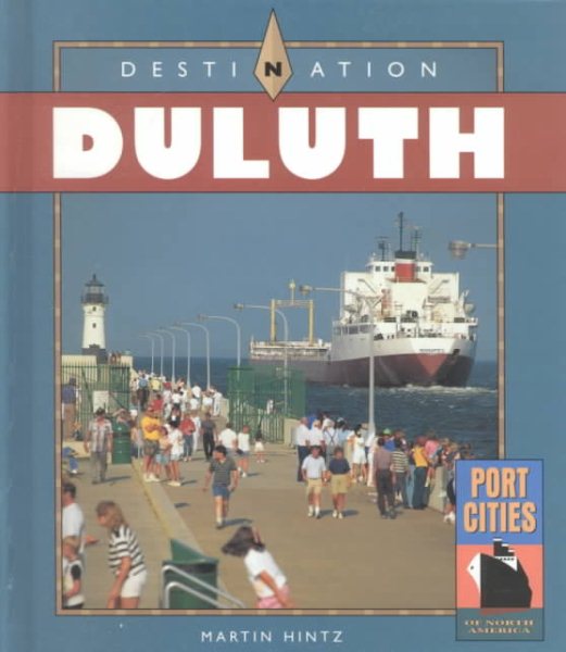 Destination Duluth (Port Cities of North America) cover