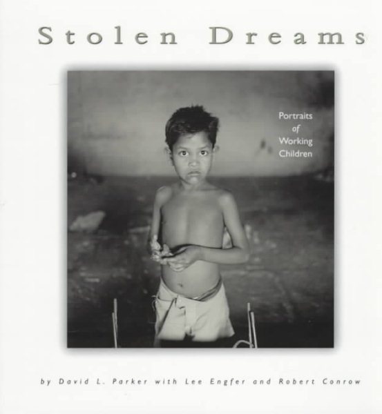 Stolen Dreams: Portraits of Working Children (Single Titles) cover