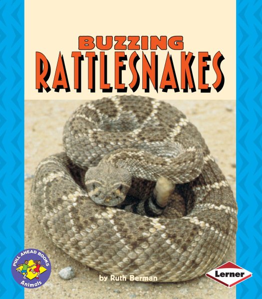 Buzzing Rattlesnakes (Pull Ahead Books) cover