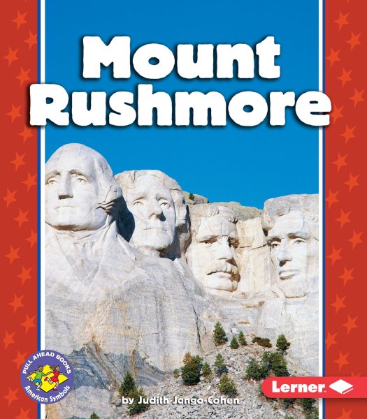Mount Rushmore (Pull Ahead Books ― American Symbols) cover