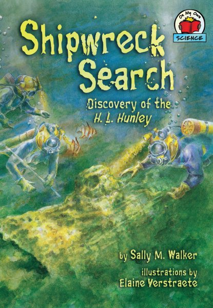 Shipwreck Search: Discovery of the H. L. Hunley (On My Own Science) cover
