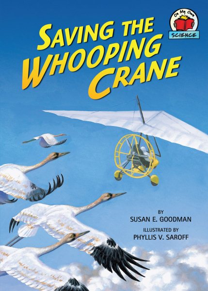 Saving the Whooping Crane (On My Own Science) cover