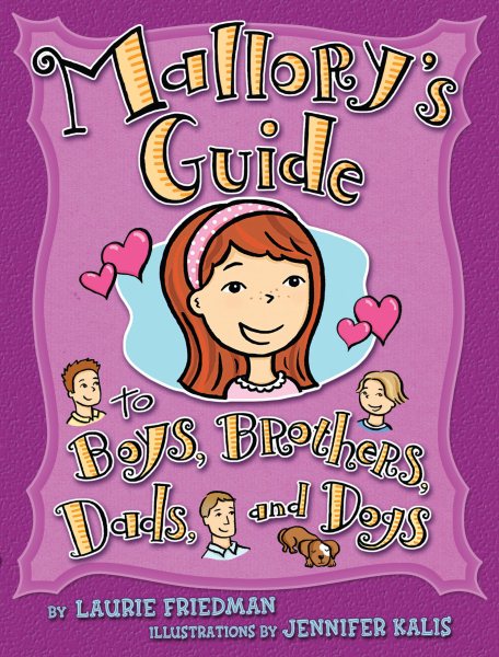 Mallory's Guide to Boys, Brothers, Dads, and Dogs cover