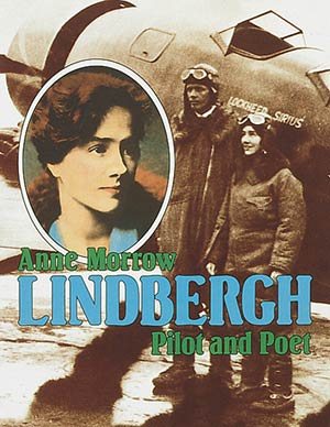 Anne Morrow Lindbergh: Pilot and Poet (Achievers) cover