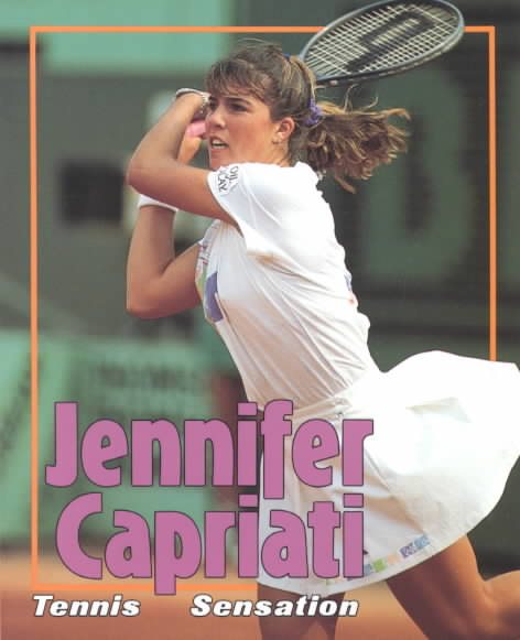 Jennifer Capriati: Tennis Sensation (Achievers) cover