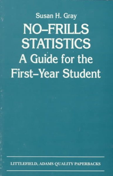 No-Frills Statistics: A Guide for the First-Year Student cover
